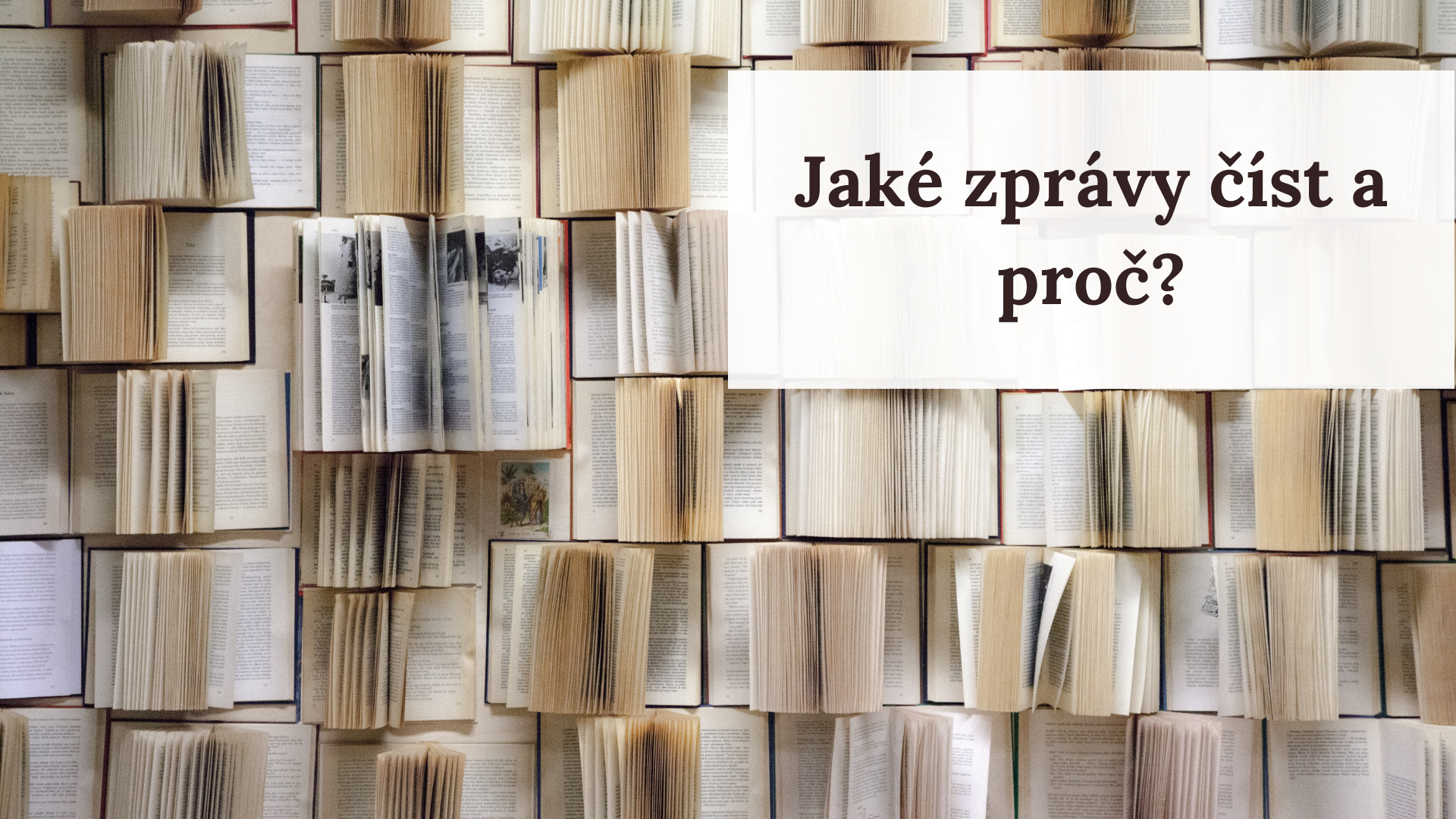 Jaké zprávy číst a proč?
