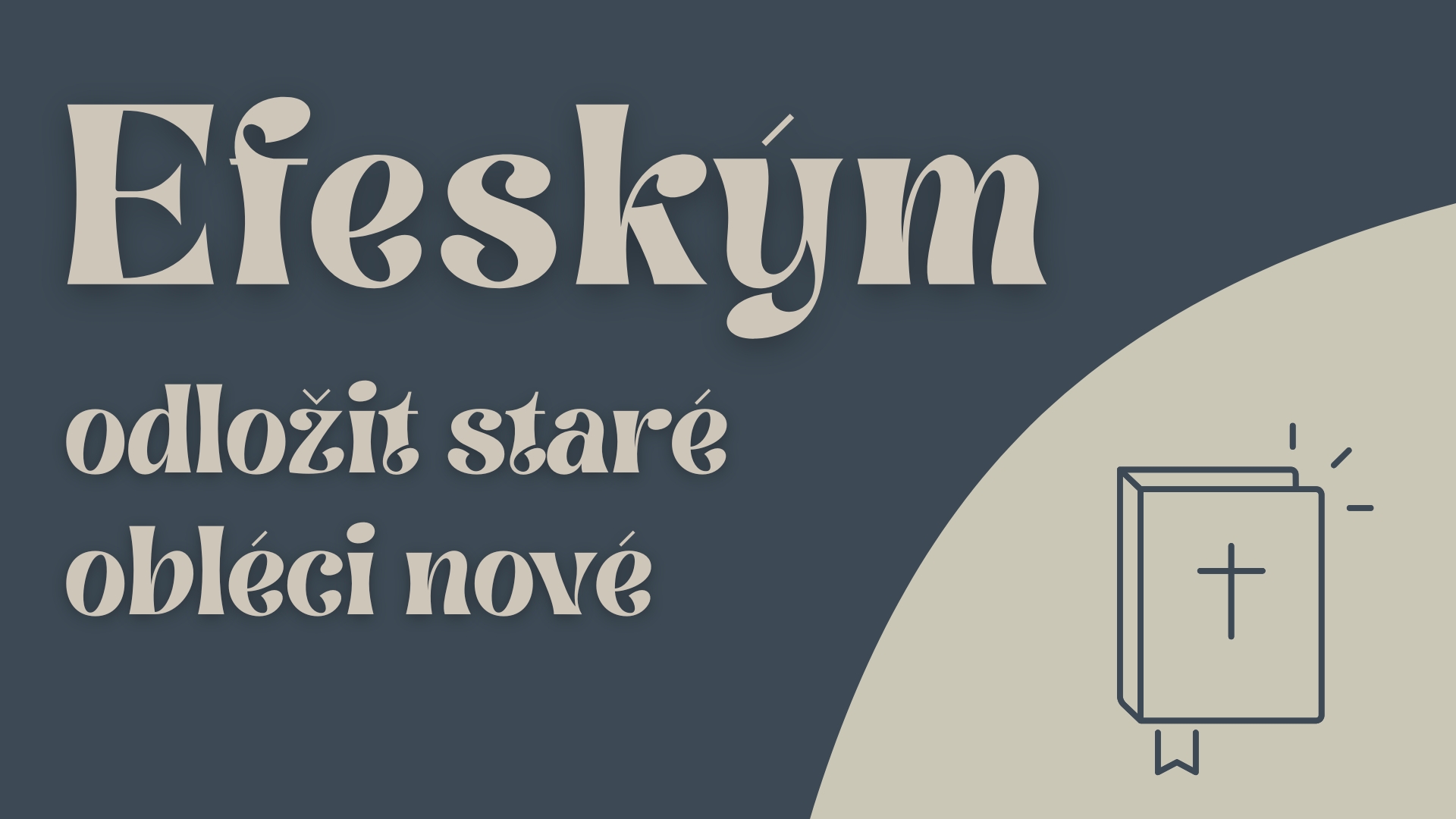 Efeským - Odložit staré, obléci nové