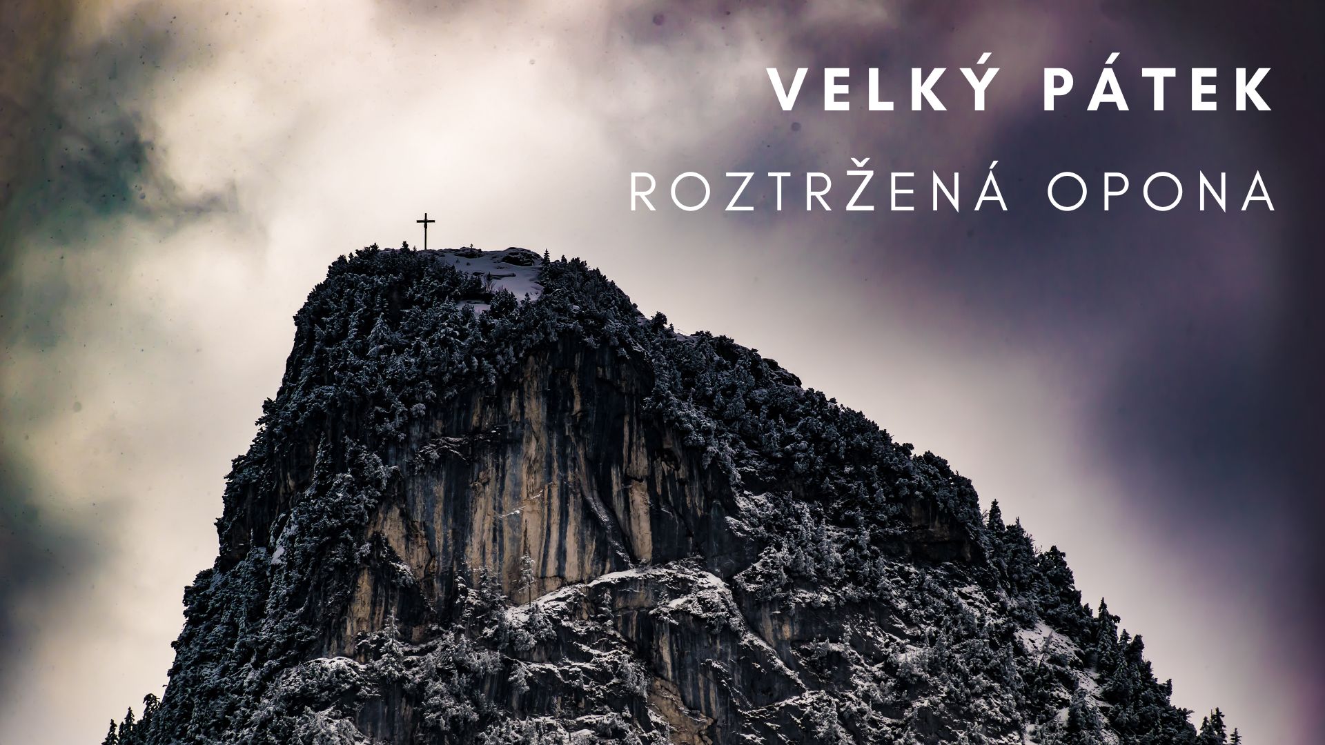 Velký pátek - Roztržená opona