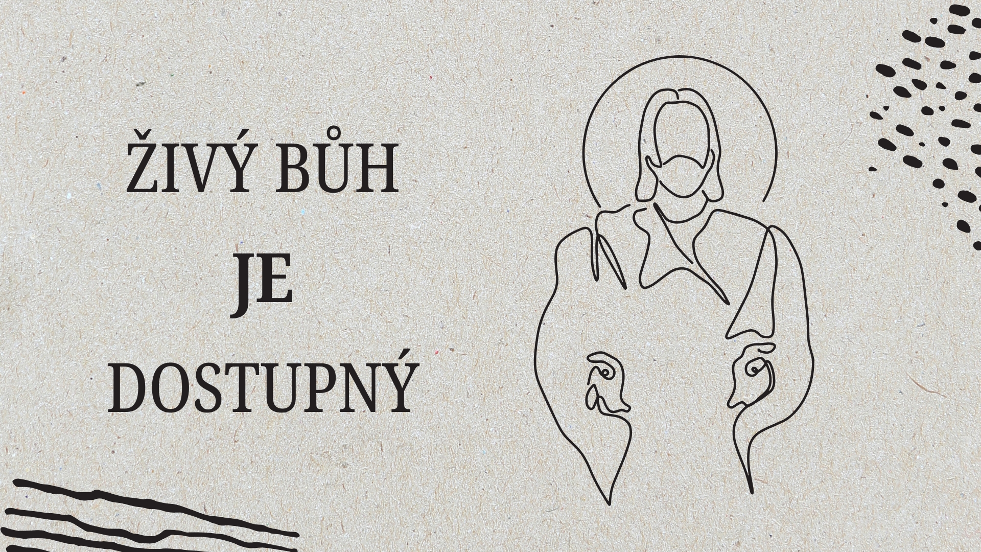 Živý Bůh je dostupný