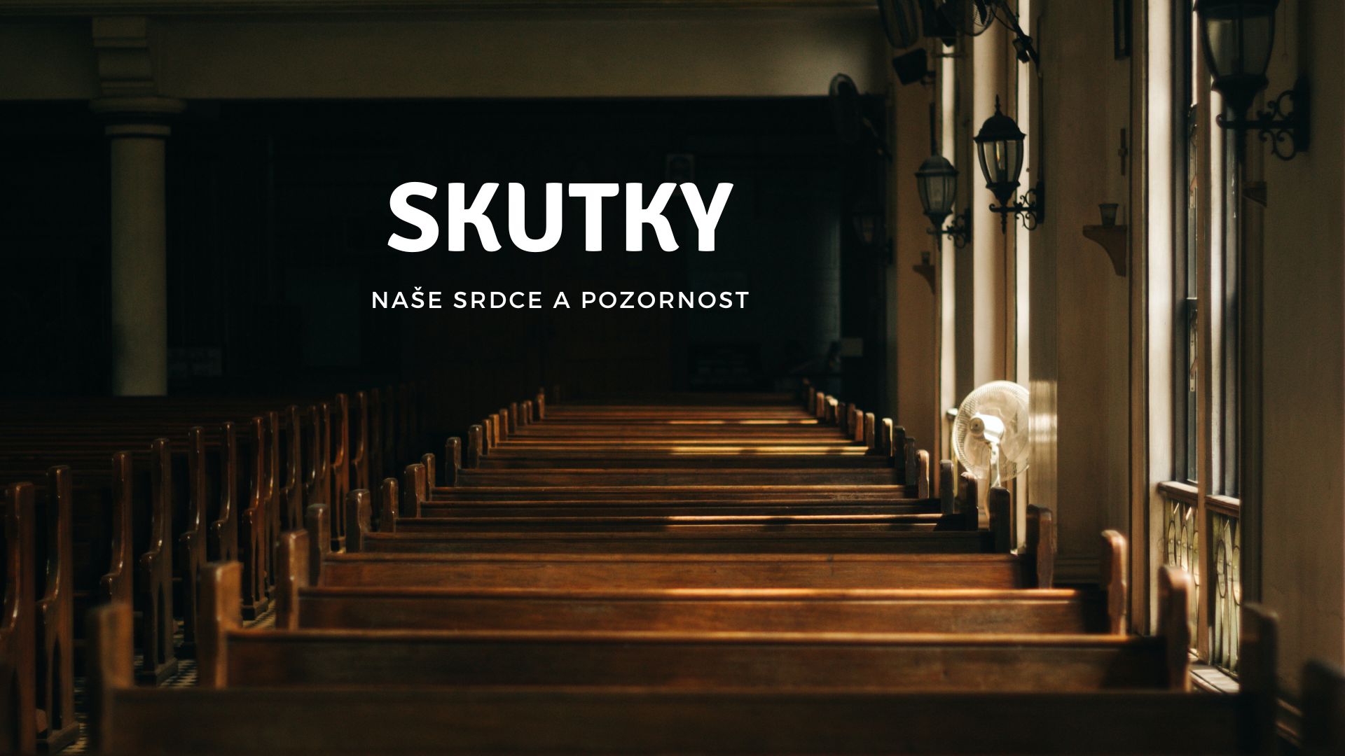 Naše srdce a pozornost